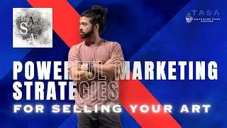 Powerful Marketing Strategies for Selling Your Art