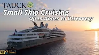 Tauck Small Ship Experience with Next Wave Cruising