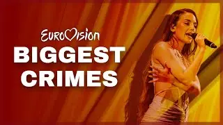 EUROVISION 2022 Biggest CRIMES