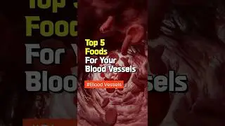 Top 5 Foods For Your Blood Vessels - How to Eat #health #food