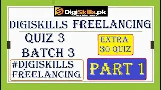 Digiskills 2.0 freelancing quiz 3 batch 3 solution || Freelancing Quiz 3 extra 20 quiz 2