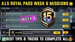 A15 WEEK 6 MISSION 🔴 PUBG WEEK 6 MISSION EXPLAINED 🔴 A15 ROYAL PASS WEEK 6 MISSION 🔴 C9S26 WEEK 6