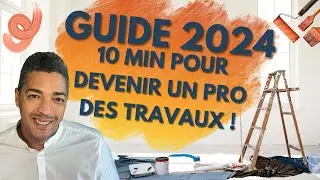 Guide secret des travaux de r&eacute;novation 2024 : Comment raisonner comme un Pro !