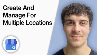 How to Create and Manage Google Business Profiles for Multiple Locations [2025 Full Guide]