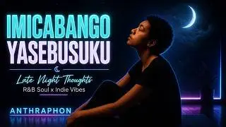 The Weight of Everything Left Unsaid (Imicabango Yasebusuku) #lofi #southafricanmusic