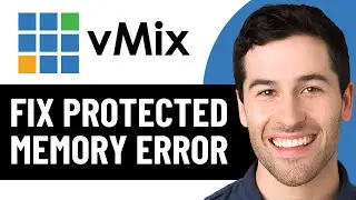 КАК ИСПРАВИТЬ ОШИБКУ ЗАЩИЩЕННОЙ ПАМЯТИ VMIX 2026! (ПРОСТОЕ РЕШЕНИЕ)