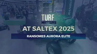 The Ransomes AUR&Oslash;RA ELiTE at SALTEX 2025