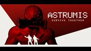 Astrumis - Survive Together Хоррор кооп с @mimus13 ч1 (Стелс, Приключенческий экшен, Инопланетяне)