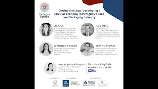 Closing the Loop: Developing a Circular Economy in Py Food & Packaging Industry | ParaguaySpeaks2024