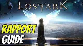 Lost Ark: Rapport Guide
