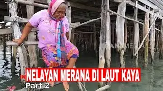 NELAYAN MERANA DI LAUT KAYA | INDONESIAKU (20/10/25) Part 2