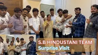 S.B HINDUSTANI Team Patan આવી અમારા આંગણે | SB Hindustani Team surprise visit
