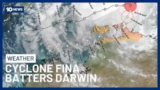 Hospital Damaged & Thousands Without Power As Category 4 Tropical Cyclone Fina Hits NT | 10 News