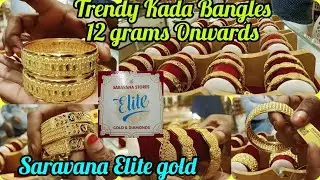 SaravanaElite Gold💞Lightweight Kada Bangles 12Grams Onwards🥳 Kerala,Bombay,kolkata,turkey low watage