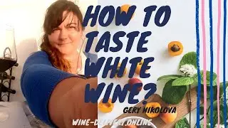 #main #rituals How to taste white wine?