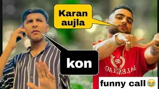 Karan Aujla Vs Singga Vs Billu Funny Call Video || Karan Aujla Vs Singga || Singga New Song 2020