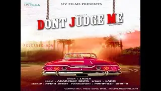 Don't Judge  Me ( Official Song ) || Laddi || Uv Films || New Punjabi Song 2020