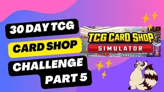 Can we Keep Our Shop Open? TCG Card Shop Simulator Episode 5