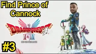 Dragon Quest II HD-2D Remake #3 Find the Prince of Cannock - Wellspring of the Hero