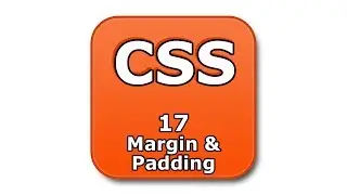 CSS Tutorial - 17 - Margin and Padding Properties