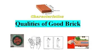 Qualities of good brick || Characteristics  of good  brick ||  Bricks || Building  materials ||