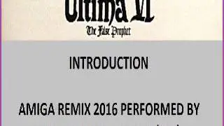 [AMIGA REMIX] -  Ultima VI Introduction Theme