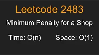 Minimum Penalty for a Shop - Leetcode 2483 - Python