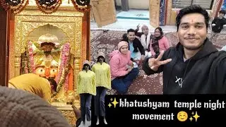 Ham Ghumne Gaye Khatushyam Mandir Jahan Kiya Hamne Masti //Loutne Ke Samay Khaya Momo and Gupchp☺✨