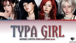 BLACKPINK - TYPA GIRL COVERED BY SAPPHIRE (사파이어)