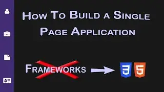 How To Build Single Page Application Using HTML & CSS (No Frameworks )