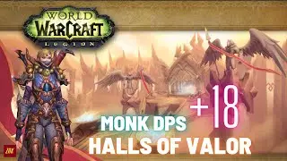 [Dragonflight] [WW MONK] SoloQ Mythic Plus | Salles des valeureux +18