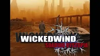 Soaring Dystopia - Wickedwind