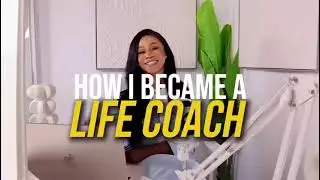 How I Became a Life Coach
