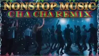 TAGALOG NONSTOP MUSIC CHA CHA REMIX SAYAWAN NA🔥💥