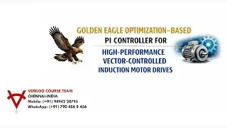 GOLDEN EAGLE OPTIMIZATION-PI CONTROLLER FOR HIGH-PERFORMANCE VECTOR-CONTROLLED INDUCTION MOTOR DRIVE