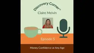 Episode 5: Money Confidence at Any Age