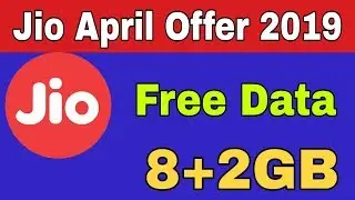 Jio new offering April 2019 | Get free 10gb data without recharge