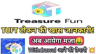 Treasure Fun TUFT Token Economic Model 🤑 | Treasure NFT Update Today | 2025 |