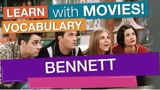 Vocabulario en Ingl&eacute;s: 'BENNETT'