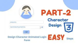 The CHARACTER Animated Login Form Tutorial | CSS | PART-2  [Character Design]
