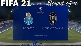 FIFA 21 - Porto vs Piemonte (Juventus) gameplay | UEFA champions league Round of 16