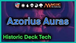 Azorius Auras UW - Historic MTGA Deck Tech - Magic the Gathering