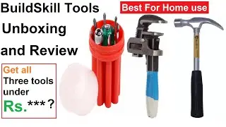 BuildSkill #Tools Unboxing & Review | Hand Tools | Combination Screwdriver | Hammer | Pipe Wrench !