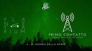 Primo Contatto (#6) - Il mondo della radio
