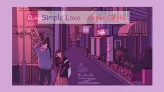 Simple Love - Demo Obito