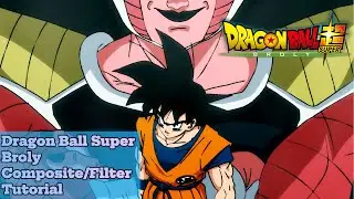How to make the Dragon Ball Super: Broly Filter/Composite || After Effects Tutorial