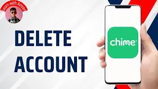 How to Delete Chime Account Permanently ! Permanently Delete Chime Account 2025