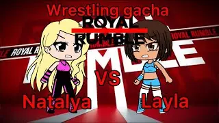 Wrestling gacha royal rumble Natalya VS Layla