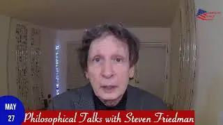 Philosophical talks with S.Friedman