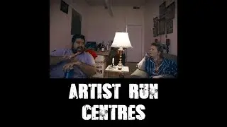 11 - Artist Run Centres